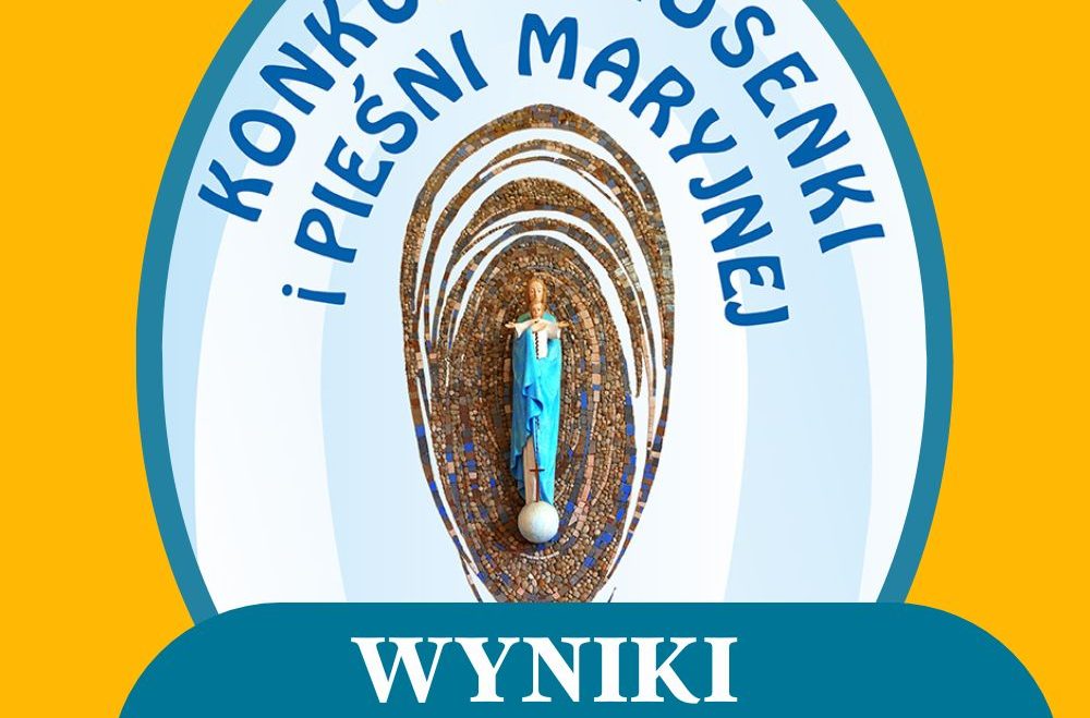 WYNIKI KONKURSU PIOSENKI I PIEŚNI MARYJNEJ 2023/2024