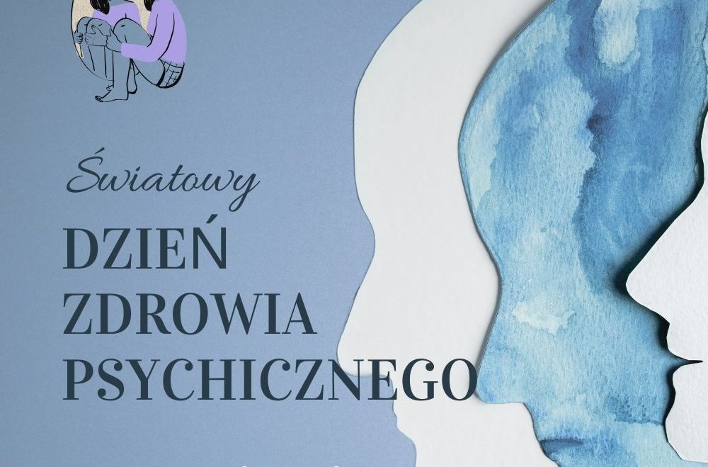 ŚWIATOWY DZIEŃ ZDROWIA PSYCHICZNEGO