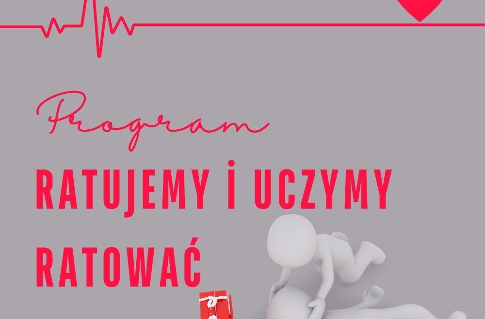 RATUJEMY I UCZYMY RATOWAĆ