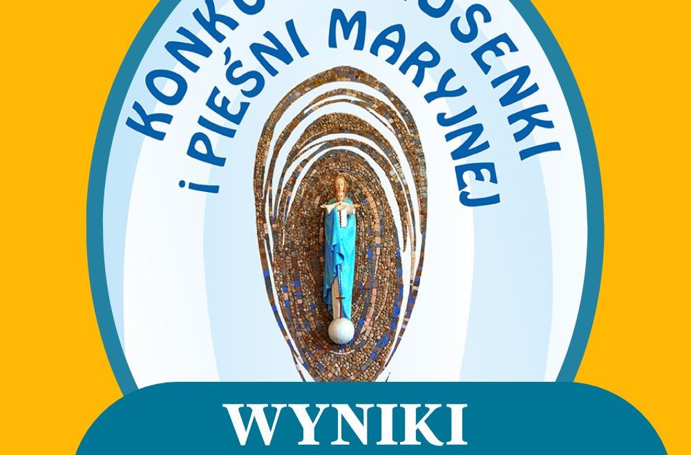WYNIKI KONKURSU PIEŚNI I PIOSENKI MARYJNEJ 2024/2025