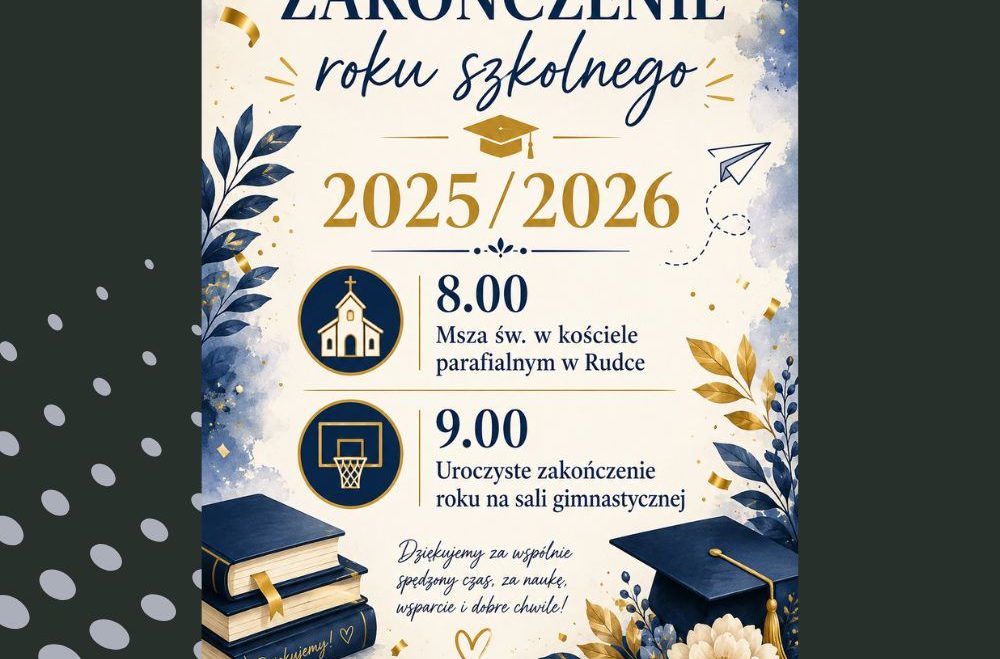 Uroczyste zakończenie roku szkolnego 2025/2026